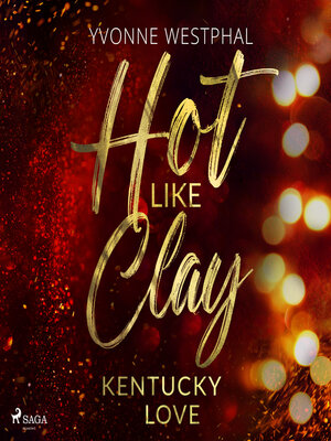cover image of Hot Like Clay--Kentucky Love